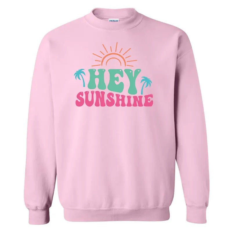 HEY Sunshine Sweatshirt 'NLB' T-Shirts, Hoodie | HypeDripTees.com