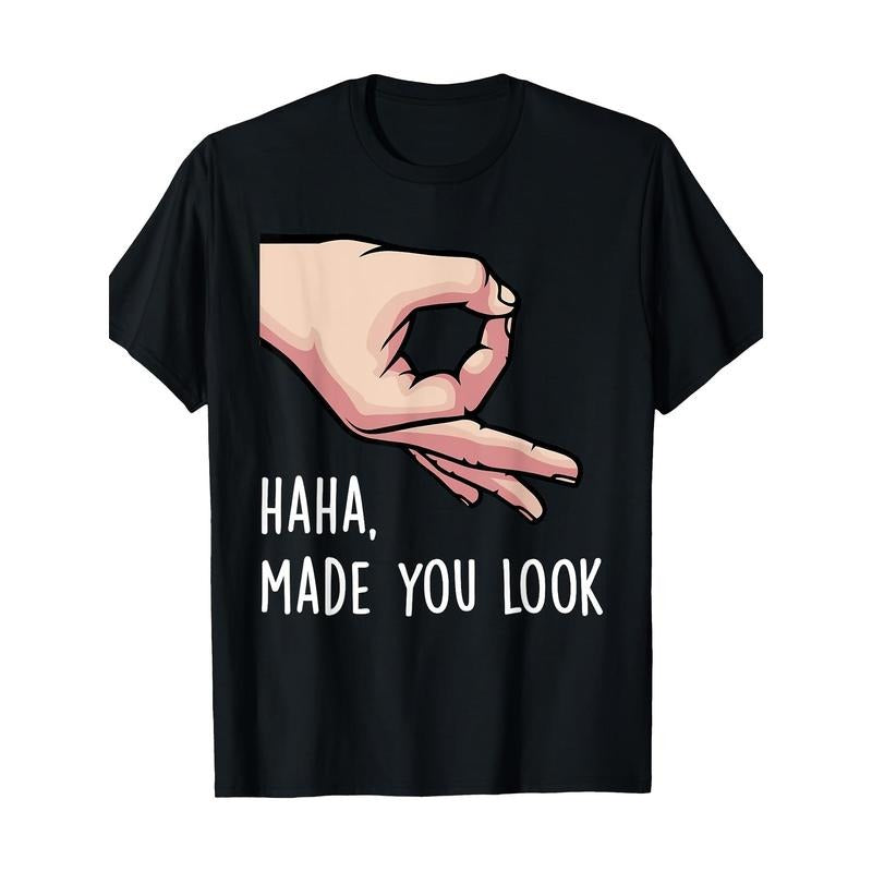 Haha Made You Look Funny Finger Circle Hand Game Gag Gift T-Shirt - 220g made in usa Hoodie, Sweatshirt | HypeDripTees.com