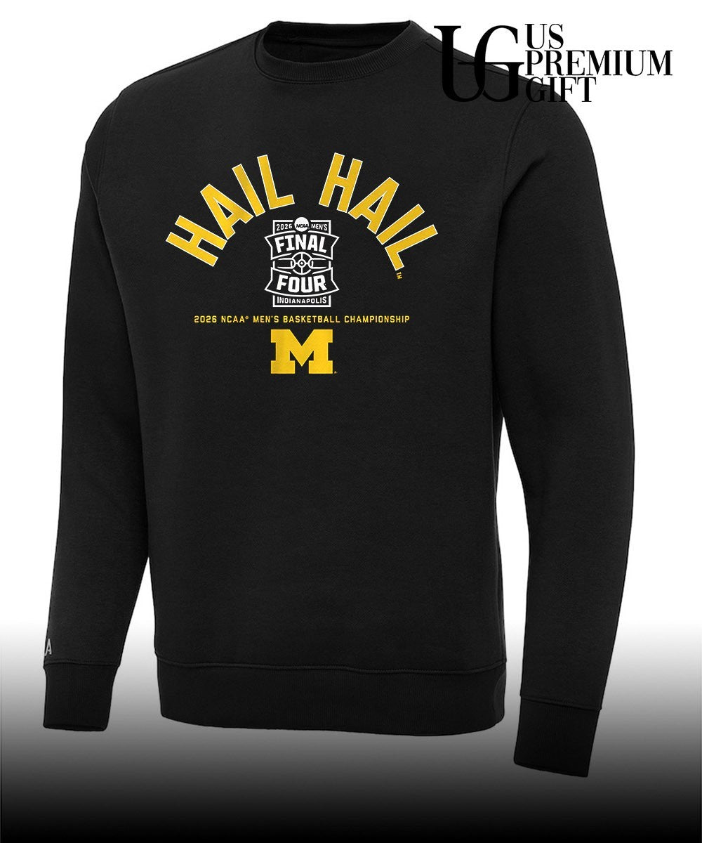 Hail Hail 2026 Final Four Michigan Wolverines men’s basketball Championship shirt
