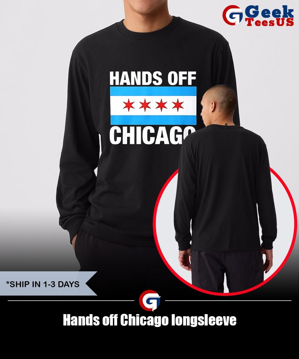 Hands off Chicago shirt