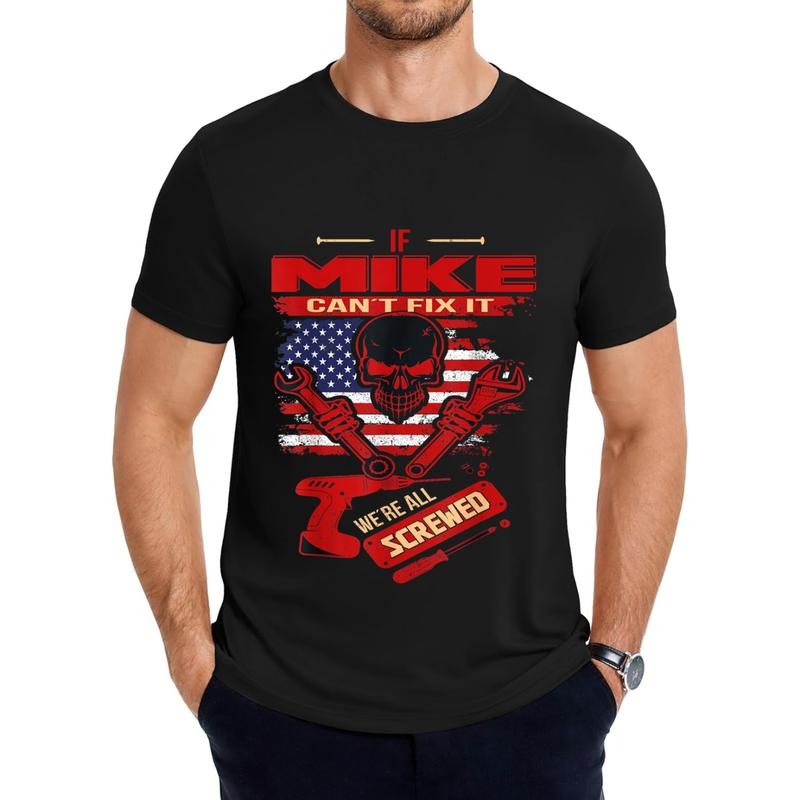 Handyman If MIKE Can't Fix It We're All Screwed T-Shirt Hoodie, Sweatshirt | HypeDripTees.com
