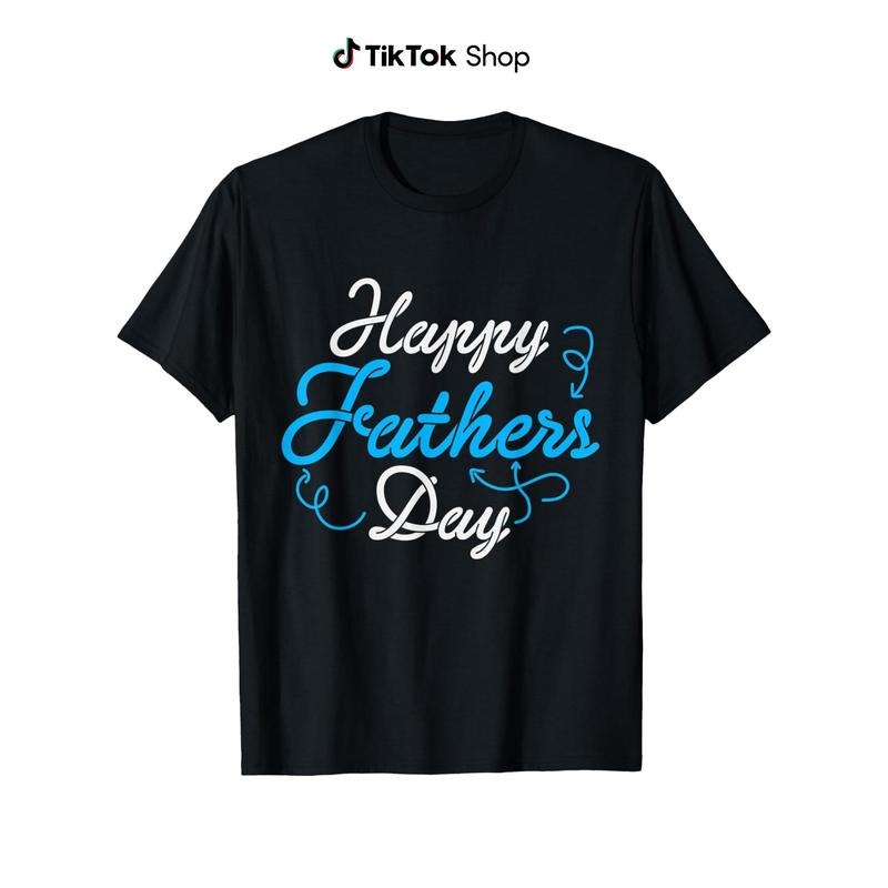 Happy Father's Day Dad T-Shirt