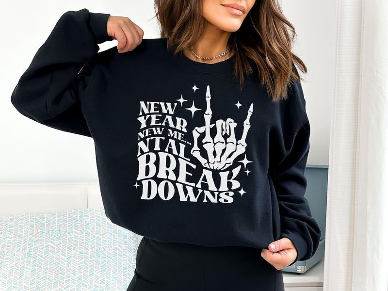 Happy New Year Mental Health Sweatshirt T-Shirts, Hoodie | HypeDripTees.com