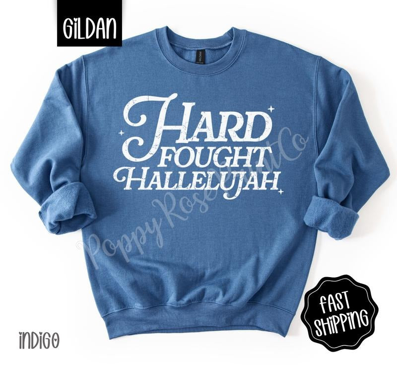 Hard Fought Hallelujah Cute Religious Christian Her T-Shirts, Hoodie, Sweatshirt