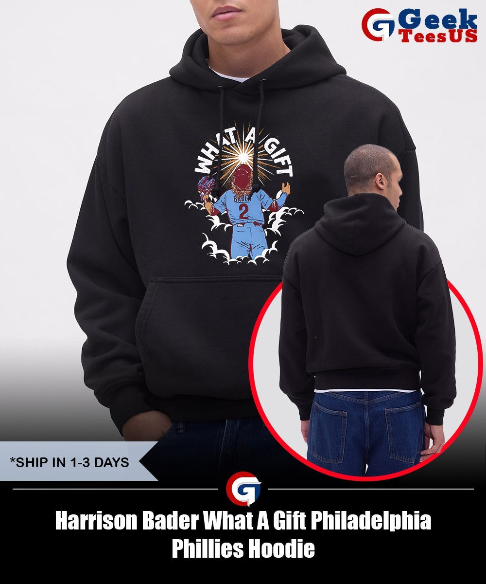 Harrison Bader What A Gift Philadelphia Phillies shirt