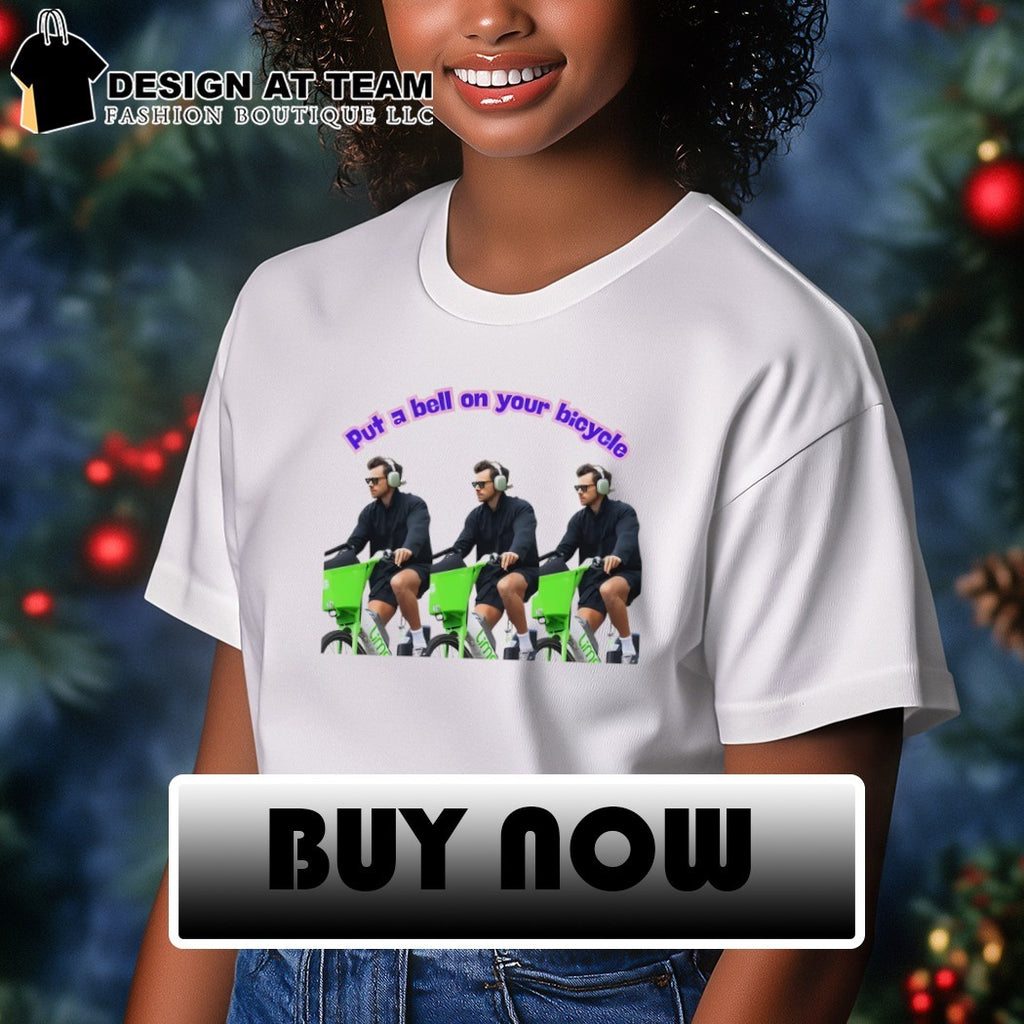 Harry bicycle put a bell on your bicycle shirt