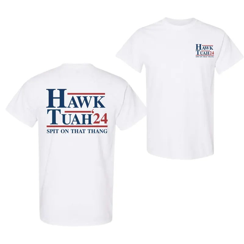 Hawk Tuah Spit On That Thang Sand Tee, 2 Side T-Shirt For Men And Women, Trendy Shirt Hoodie, Sweatshirt | HypeDripTees.com