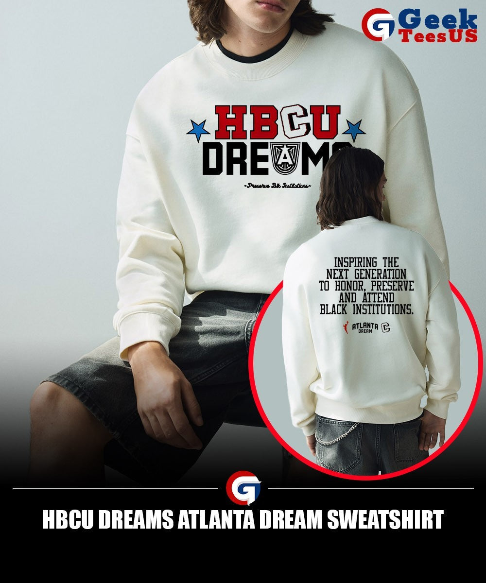 Hbcu Dreams Atlanta Dream shirt