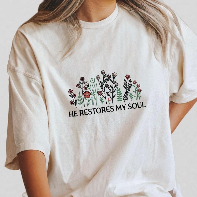 He Restores My Soul Floral Shirt, Vintage Floral Shirt, Shirt For Women, Psalm 23:3 Christian T-shirt, Gift For...