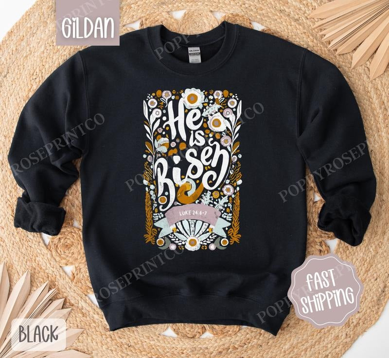 He is Risen Sweatshirt, Religious Crewneck, Bible Verse Women's Sweater, Gift for Her T-Shirts, Hoodie | HypeDripTees.com