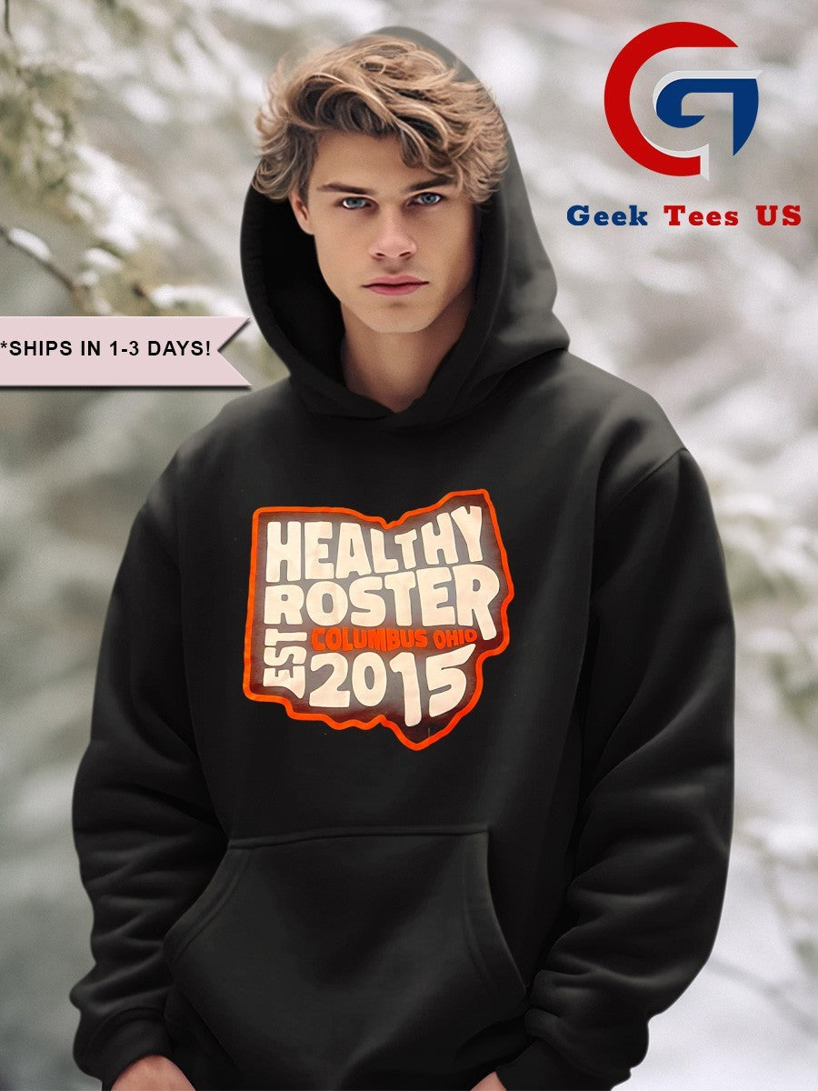 Healthy Roster Columbus Ohio est 2015 shirt
