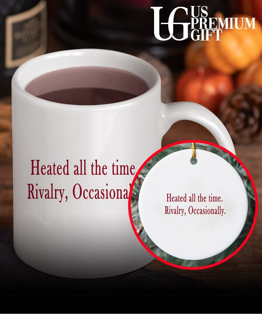 Heated all the time Rivalry Occasionally shirt