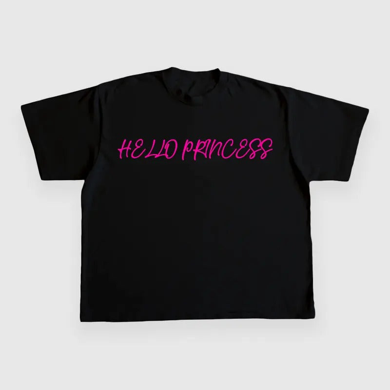Hello Princess CUSTOM PRINTED T-SHIRT Hoodie, Sweatshirt | HypeDripTees.com