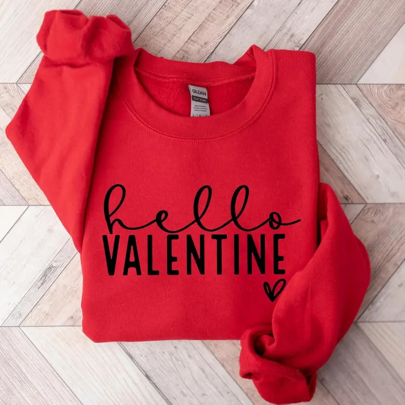 Hello Valentine Sweatshirt, Cute Valentine Shirt, Love Sweatshirt, Valentines Day Shirt Hoodie | HypeDripTees.com