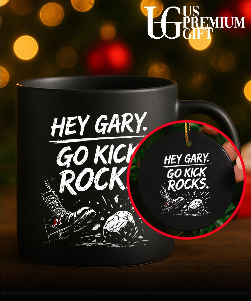 Hey Gary Go Kick Rocks shirt