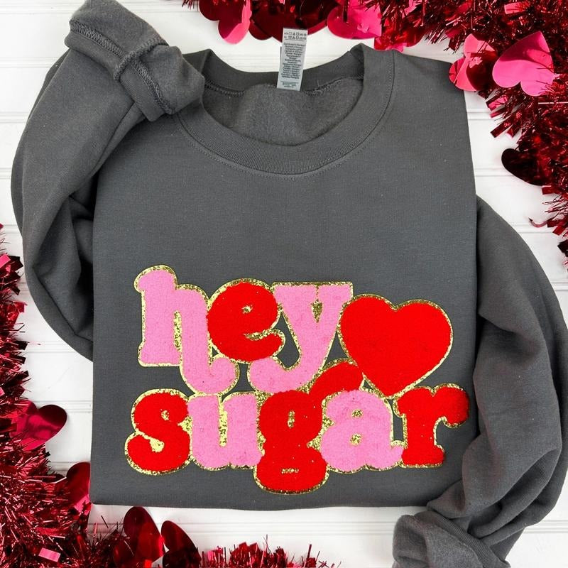 Hey Sugar Chenille Patch Sweatshirt -- CHARCOAL T-Shirts, Hoodie | HypeDripTees.com