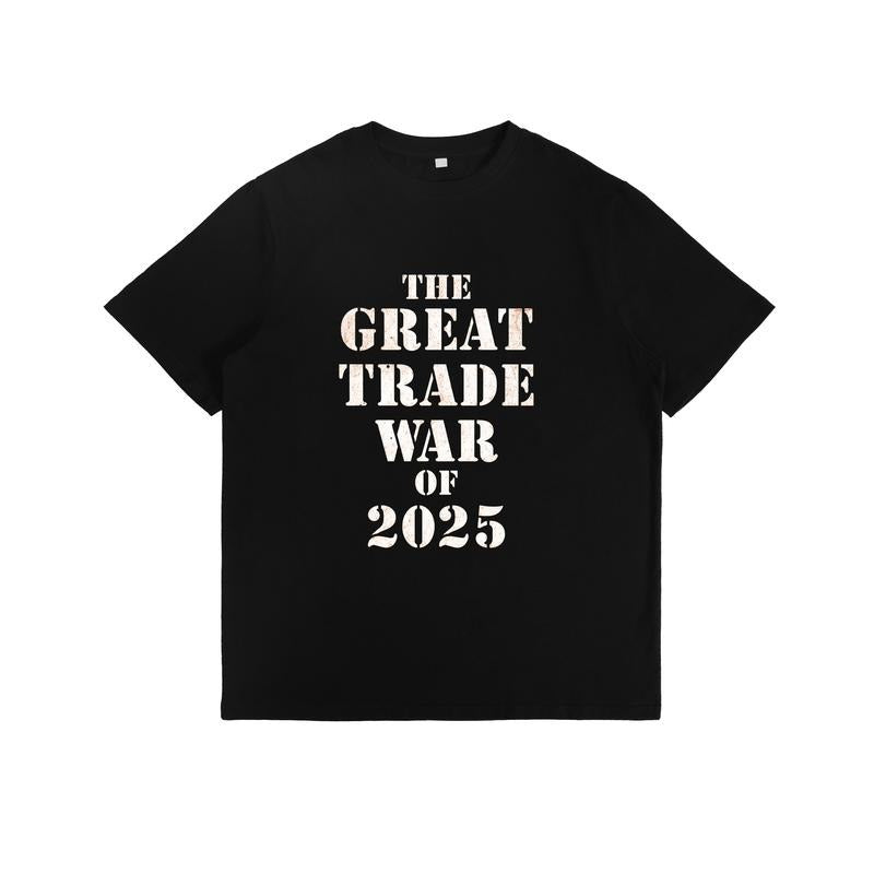Historical - Themed Trade T - Shirt with "The Great Trade War of 2025" Slogan style 02 Hoodie, Sweatshirt | HypeDripTees.com