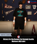 History For Big Dumper Cal Raleigh Seattle Mariners MLB shirt