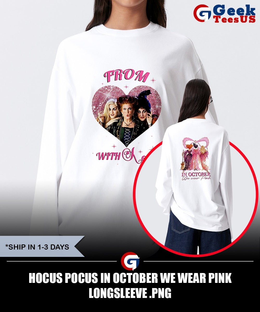 Hocus Pocus In October We Wear Pink shirt