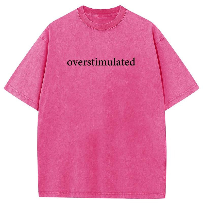 Holafish Acid Washed Shirt Overstimulated Letter Print Casual Graphic Tee Half Short Sleeves Crew  Comfortable Cotton Top...