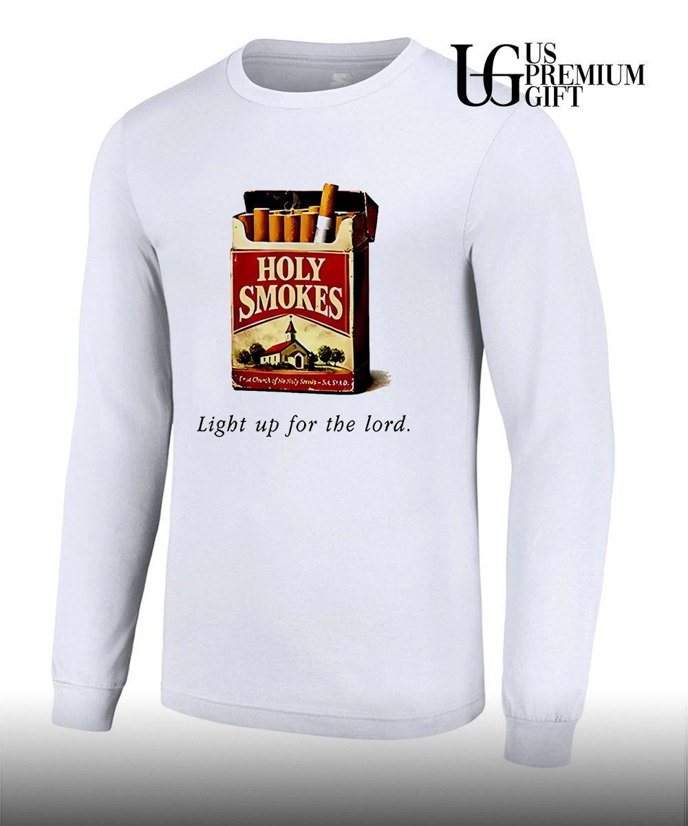 Holy Smokes Light Up For The Lord shirt