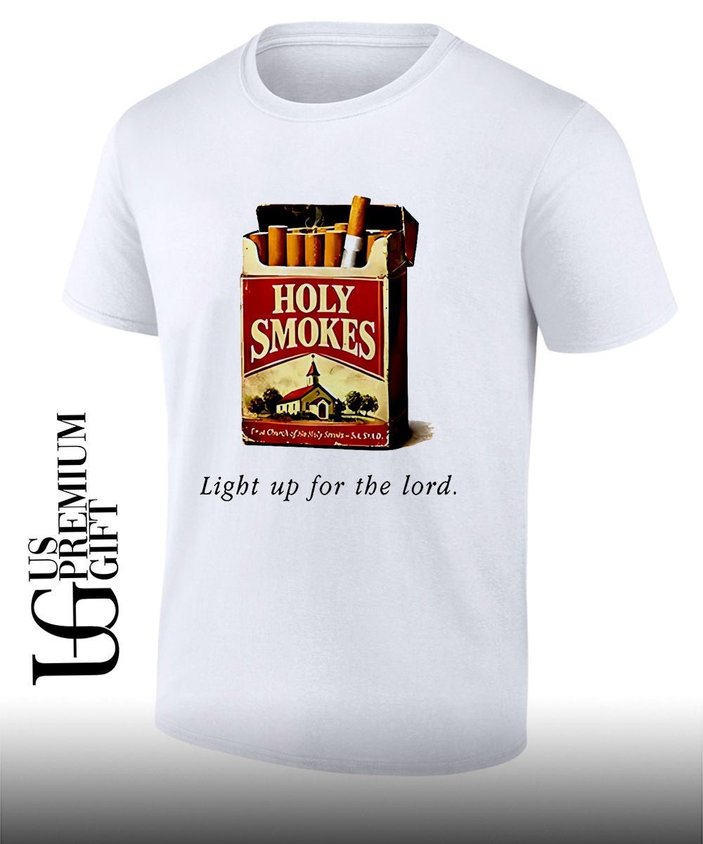 Holy Smokes Light Up For The Lord shirt