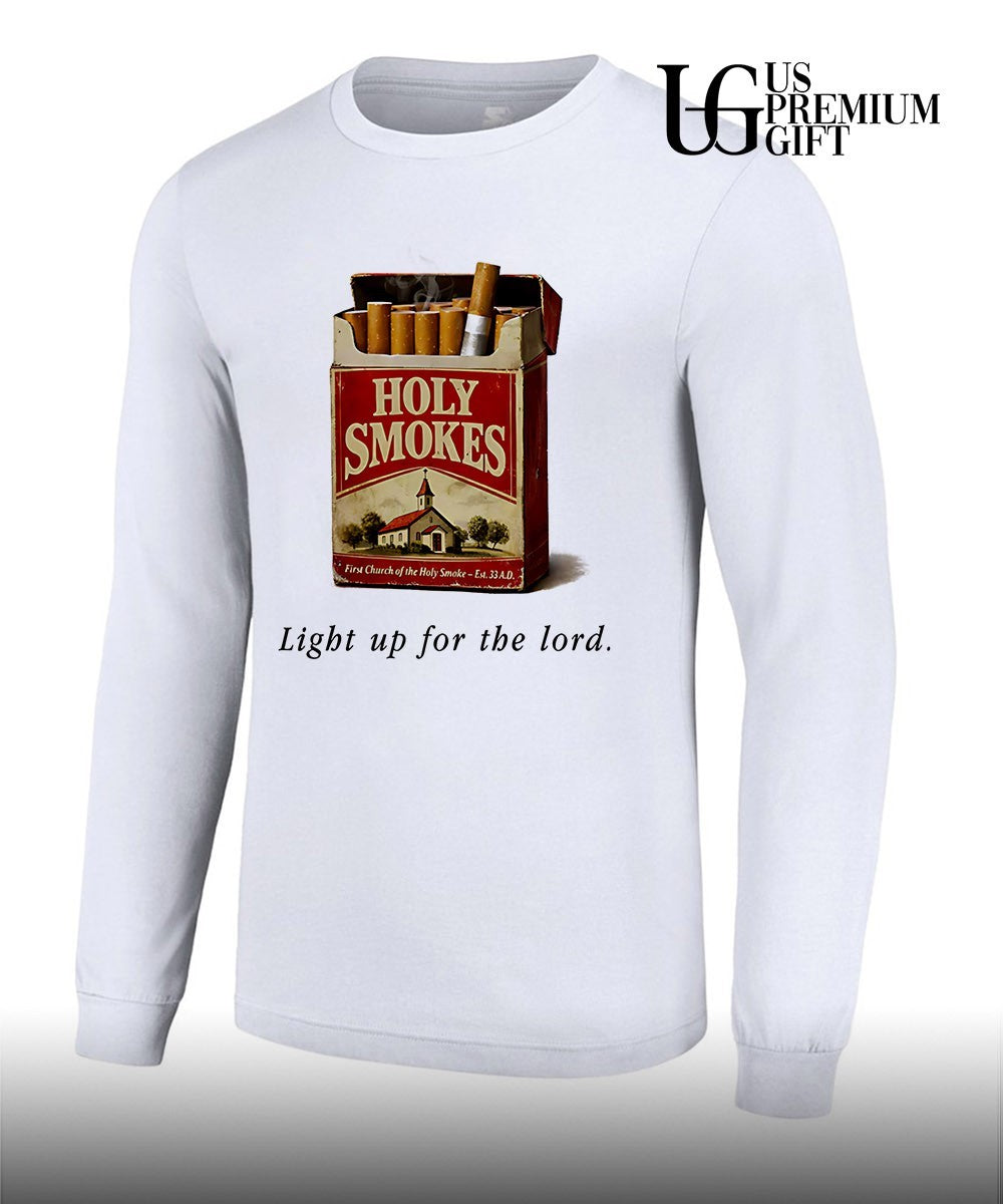 Holy smokes light up for the lord shirt