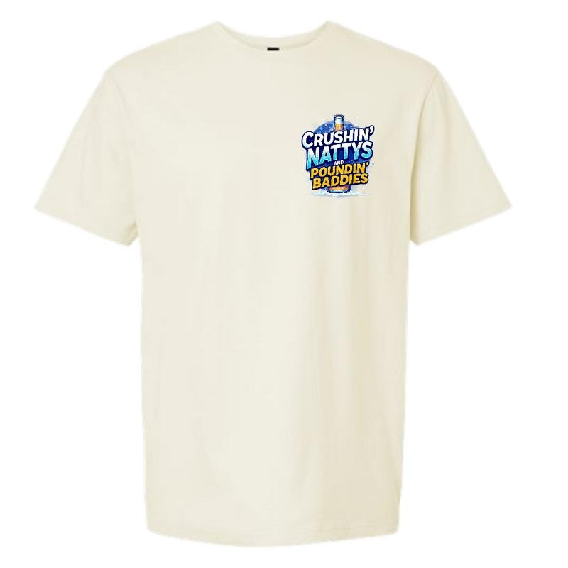 Crushin NATTYS and Poundin Baddies and Comfy and Quality Shirt/Hoodie! Sweatshirt | HypeDripTees.com