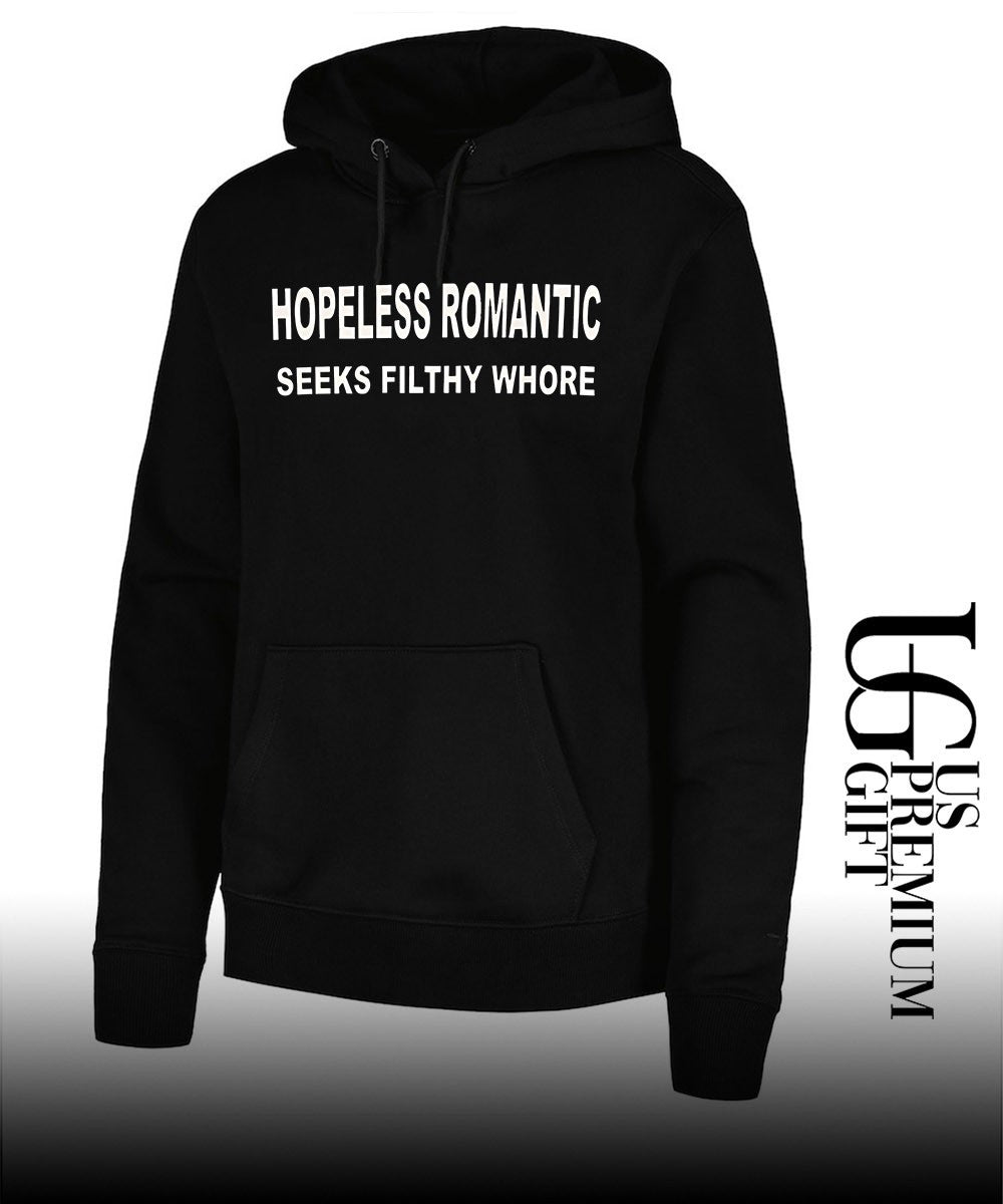 Hopeless Romantic Seeks Filthy Whore shirt