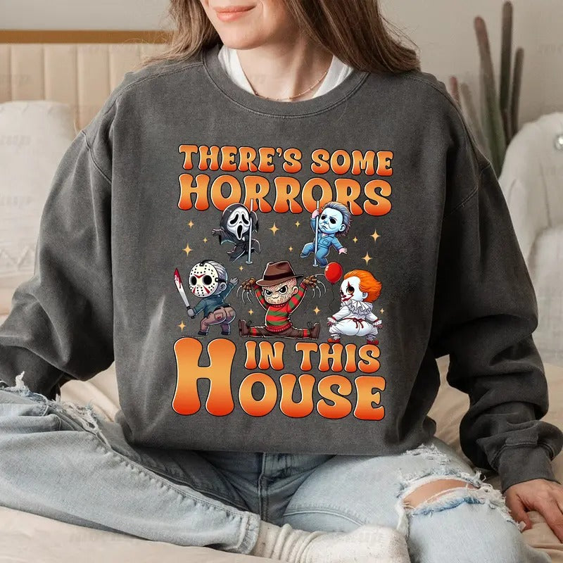 Horror Movie There's Some Horrors In This House Shirt , Friends Characters Shirt, Halloween Sweatshirt Hoodie