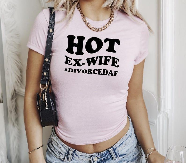 Hot Ex-Wife Shirt, 90s Divorce Party Baby Tee, Divorce Tee Gifts, I Do I Did I'm Done Cotton Fashion Hoodie, Sweatshirt