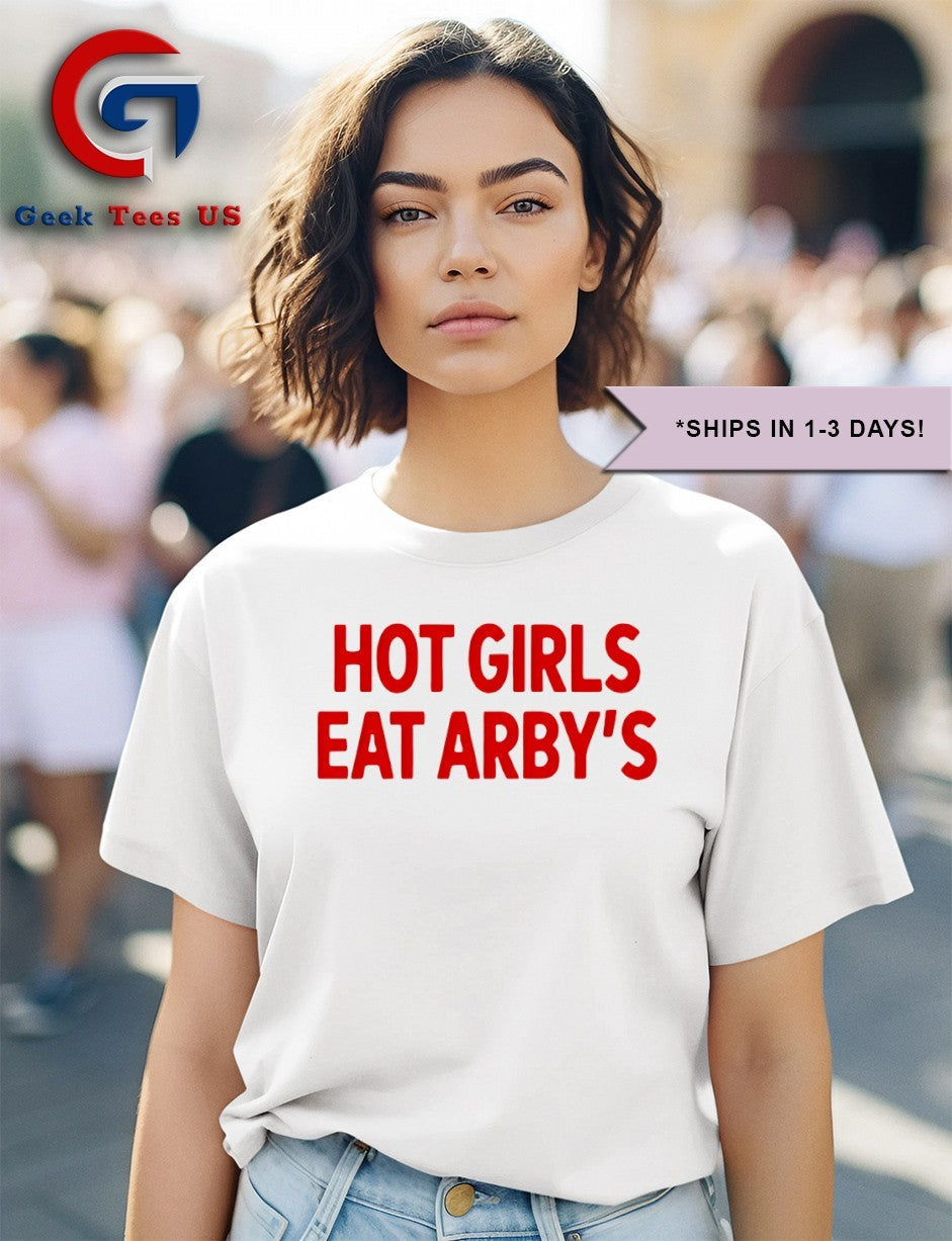 Girls Eat Arby’s shirt