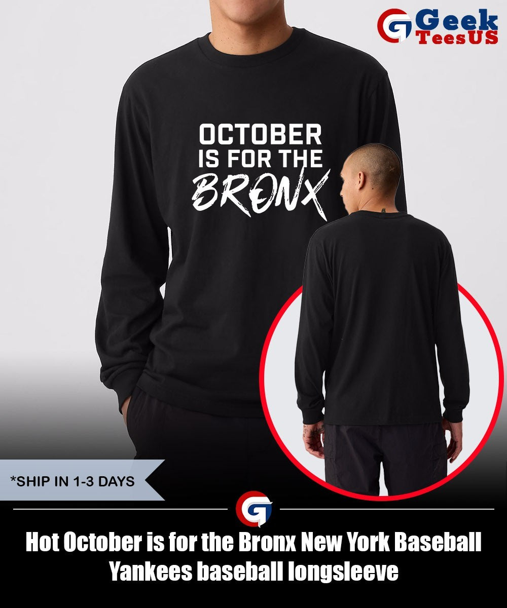 October is for the Bronx New York Baseball Yankees baseball shirt