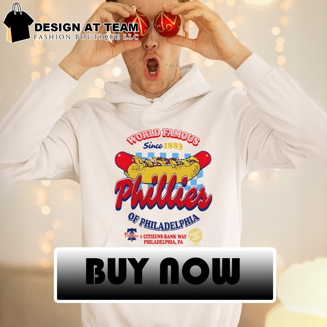 dog Philadelphia Phillies Baseball World Famous since 1883 Citizens Bank Way shirt