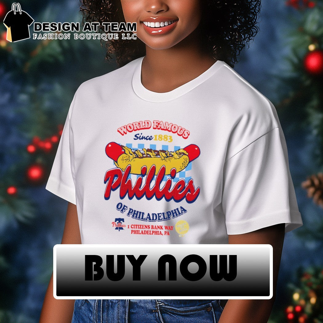 dog Philadelphia Phillies Baseball World Famous since 1883 Citizens Bank Way shirt