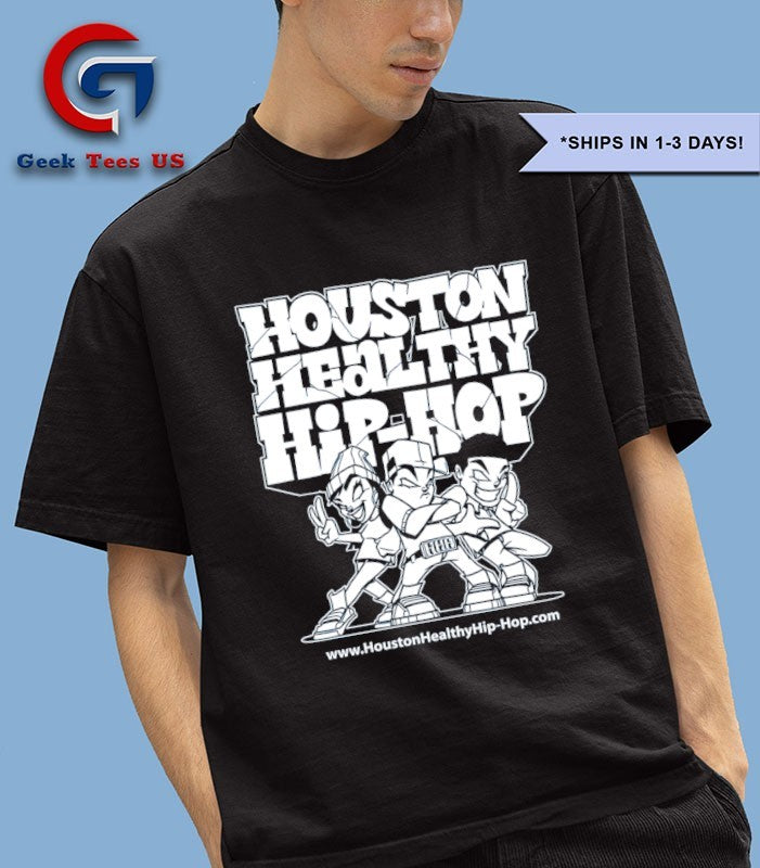 Houston Healthy Hip-Hop shirt