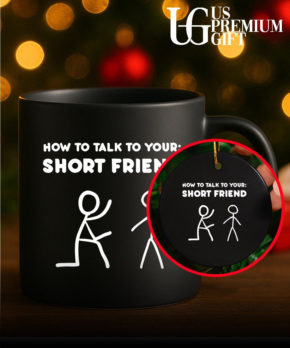 How to talk to your short friend shirt