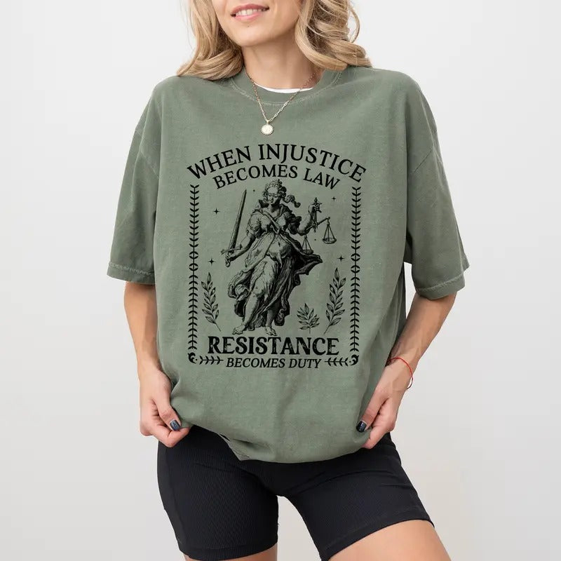 Human Rights Comfort Colors Shirt, When Injustice Becomes Law Resistance Becomes Duty T-shirt, Equality Tee, Feminist...