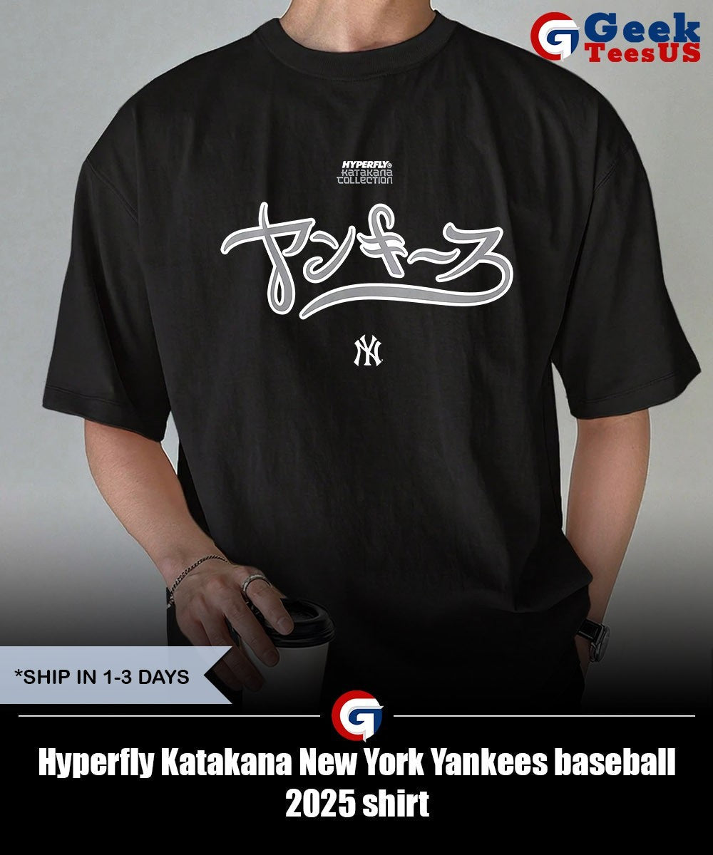 Hyperfly Katakana New York Yankees baseball 2025 shirt