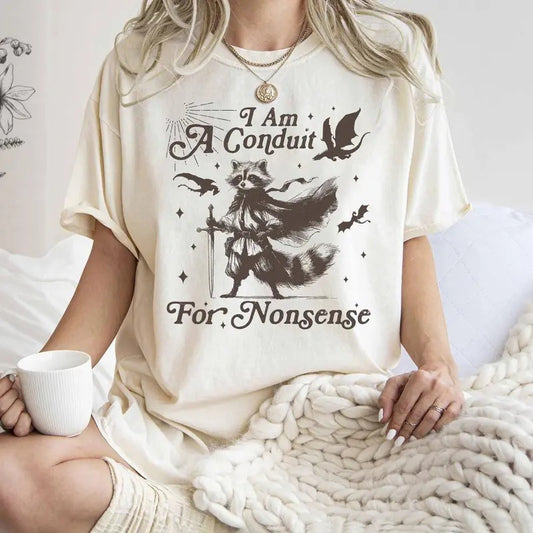 I Am A Conduit For Nonsense Tshirt, Raccoon Meme Tshirt, Unhinged Horse Tee, Board Dragons Nerd Shirt, Unisex Short Sleeve Tee