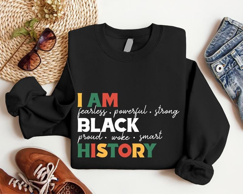 I Am Black History Sweatshirt, Unisex African American Hoodie, Black History Month Sweatshirt, Black Women Hoodie, Human...