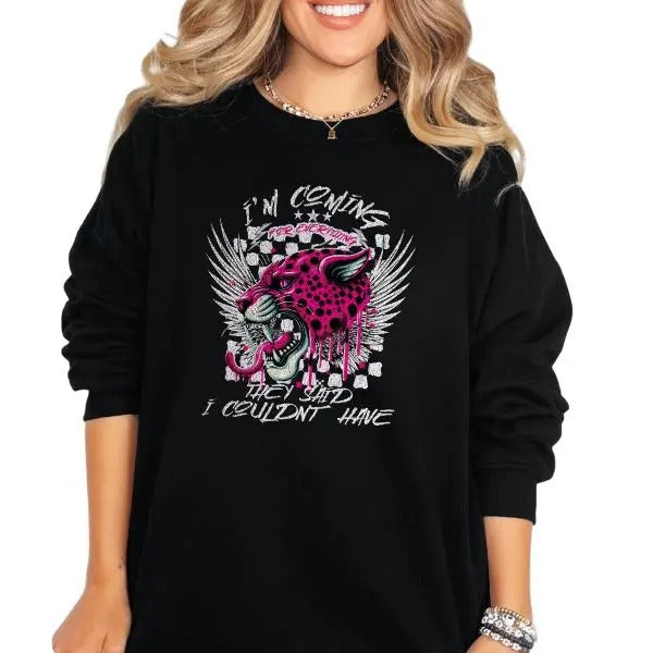 I Am Coming For Everything They Said I Couldn't Have' Crewneck Sweatshirt, T Shirt, or Hoodie Grunge Aesthetic Pullover |...