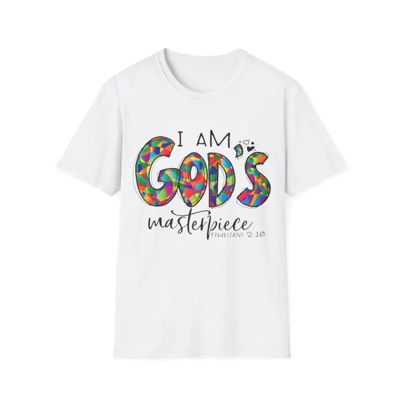 I Am God's Masterpiece Ephesians 2:10 T-Shirt, Menswear Top, Womenswear Top Hoodie, Sweatshirt | HypeDripTees.com