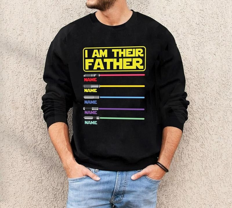I Am Their Father Personalized Shirt, Dad Shirt, Fathers Day,  Father Shirt, Custom Shirt With Lightsabers, Daddy Shirt...
