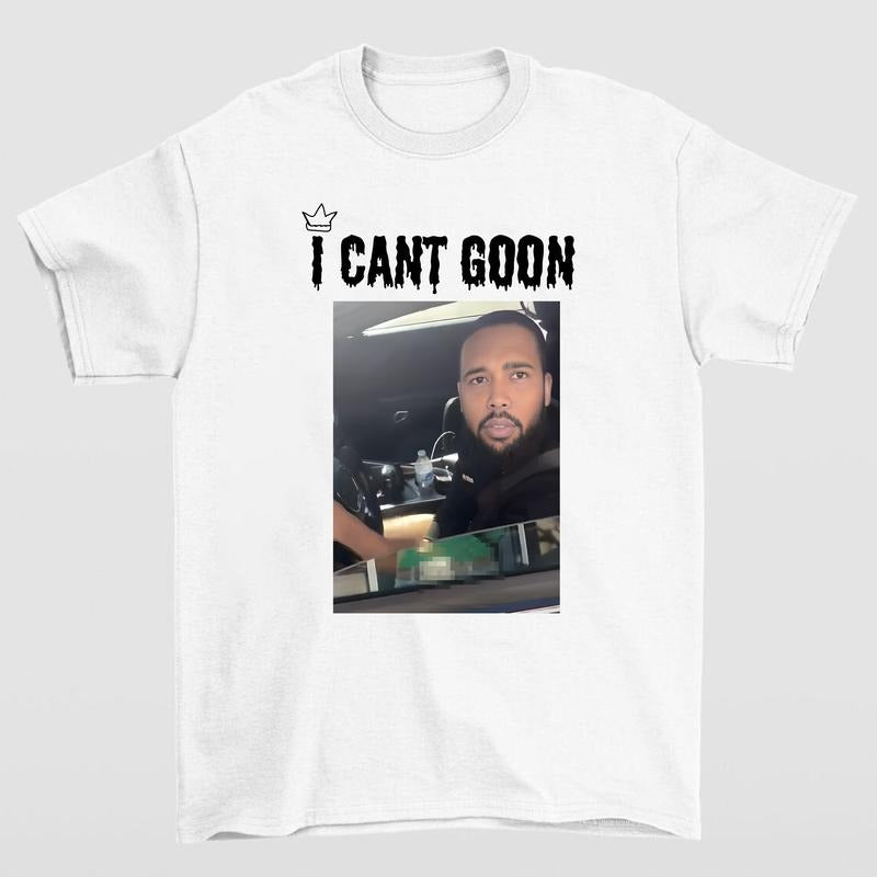 I Can't Goon T Shirt Fun and Relatable Design for Humor Enthusiasts Hoodie, Sweatshirt | HypeDripTees.com