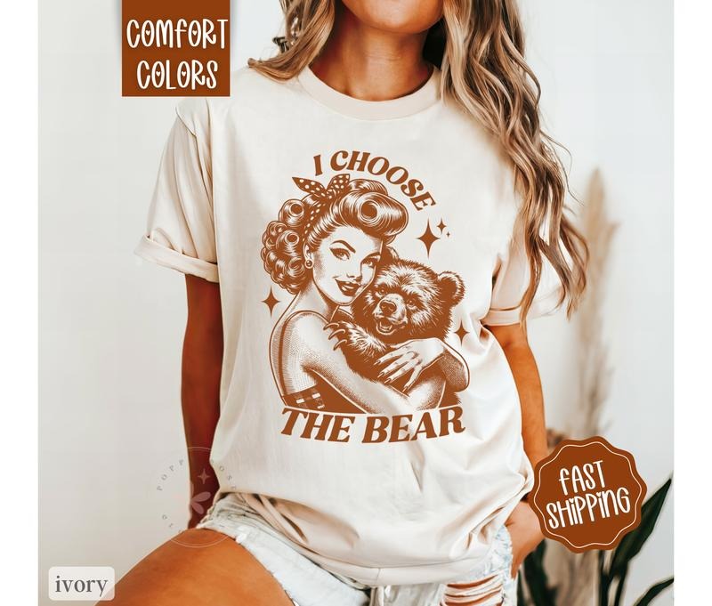I Choose The Bear Shirt Comfort Colorsstyle{n002}2 Hoodie, Sweatshirt | HypeDripTees.com