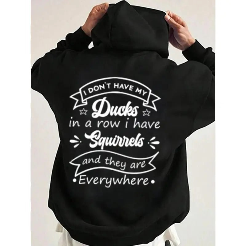 I Do Not Have My Ducks in a Row Funny Hoodie Casual Street Style Fleece Fabric Pullover Hooded Sweatshirt for Women for...