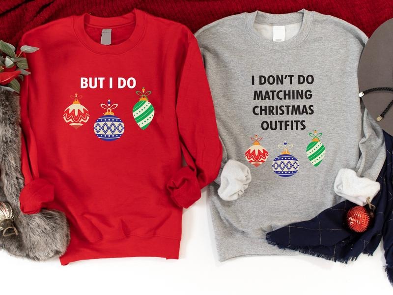 I Don't Do Matching Christmas Outfits Sweatshirt, But I Do Sweater, Matching Couples Christmas Hoodie, Wife Husband...