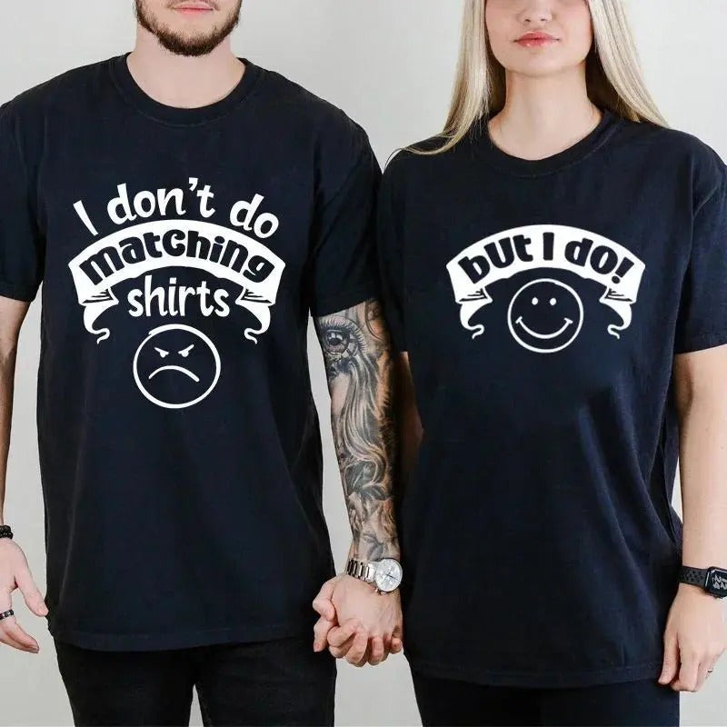 I Don't Do Matching Shirt But I Do Funny Couple Shirt Cotton Fabric Casual Streetstyle Crew Neck Short Sleeve T-Shirt for...
