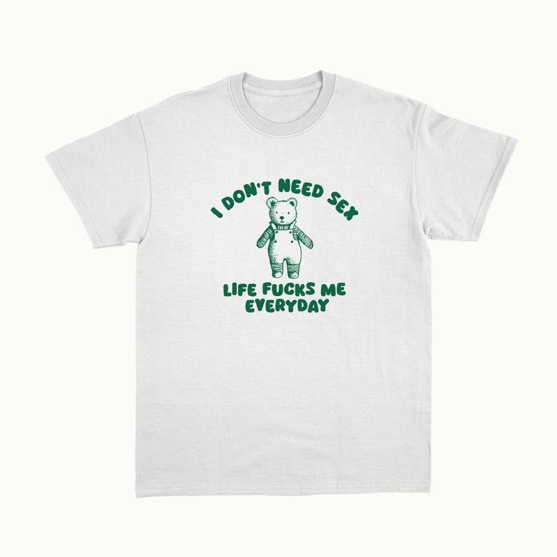 I Don't Need S*x - Unisex Shirt Hoodie, Sweatshirt | HypeDripTees.com
